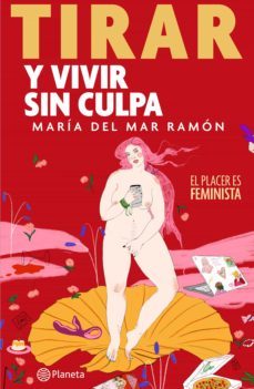 tirar y vivir sin culpa (ebook)-maria del mar ramon-9789584281753