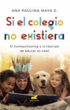 si el colegio no existiera (ebook)-ana paulina maya z.-9789585266353