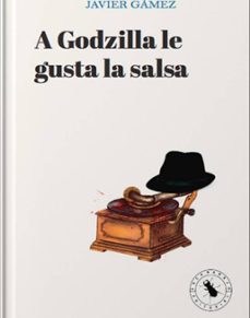 a godzilla le gusta la salsa (ebook)-9789585339453