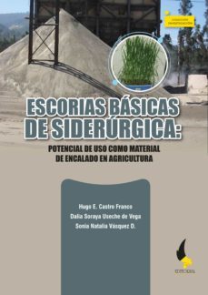 escorias basicas de siderurgica: (ebook)-hugo e. castro franco-dalia soraya useche de vega-sonia natalia vasquez d.-9789586605953