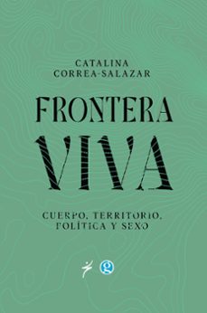 frontera viva (ebook)-catalina correa salazar-9789586658553