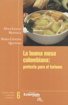 la buena mesa colombiana-olga liliana y otra mantilla-9789587107753