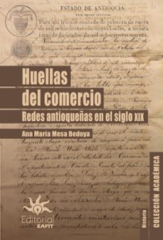 huellas del comercio (ebook)-ana maría mesa bedoya-9789587208153