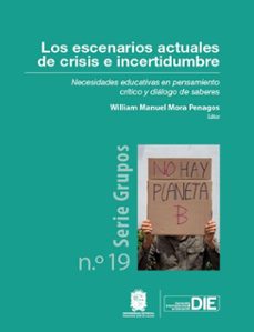 los escenarios actuales de crisis e incertidumbre (ebook)-william manuel mora penagos-9789587877953