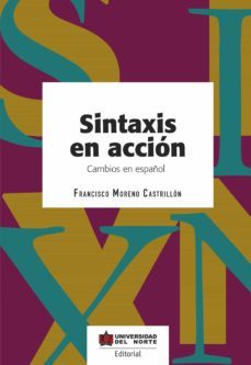 sintaxis en accion (ebook)-francisco moreno castrillon-9789587891553