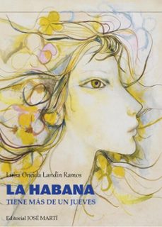 la habana tiene mas de un jueves (ebook)-luisa oneida landín ramos-9789590908453
