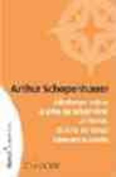 aforismos sobre el arte de saber vivir, la moral, el arte de tene r siempre la razon-arthur schopenhauer-9789681910853