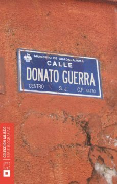 donato guerra orozco (ebook)-luis alberto arrioja diaz viruell-9789702710653