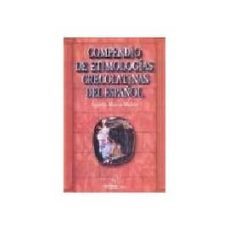 compendio de etimologias grecolatinas del español-9789706474353
