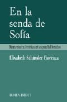 en la senda de sofia: hermeneutica feminista critica para la libe racion-9789870003953