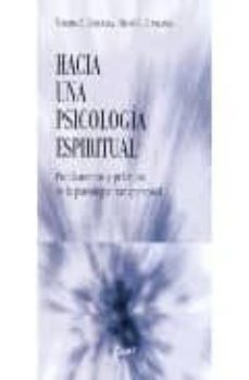hacia una psicologia espiritual: fundamentos y practicas de la ps icologia transpersonal-9789871102853