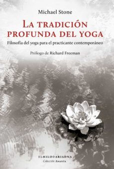 la tradicion profunda del yoga (ebook)-michael stone-9789873761553