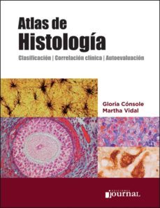 atlas de histologia: clasificacion, correlacion clinica, autoevaluacion-9789873954153