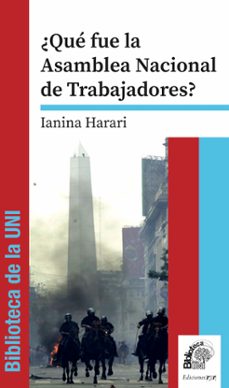 ¿que fue la asamblea nacional de trabajadores? (ebook)-ianina harari-9789874412553