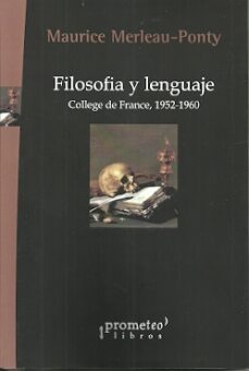 filosofia y lenguaje-maurice merleau ponty-9789875747753