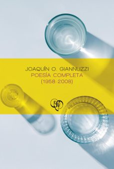 poesia completa (1958-2008) (ebook)-joaquin o. giannuzzi-9789877194753
