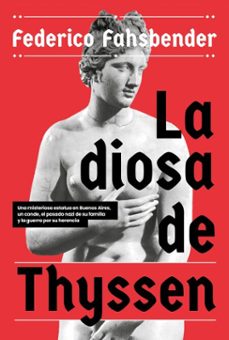 la diosa de thyssen (ebook)-federico fahsbender-9789877353853
