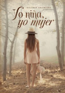yo niña, yo mujer (ebook)-dolores valentino-9789878246253