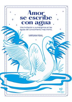 amor se escribe con agua (ebook)-miriam rial-9789878249353