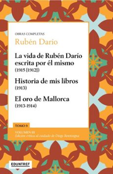 la vida de ruben dario escrita por el mismo (1915 [1912]) (ebook)-ruben dario-diego bentivegna-9789878359953