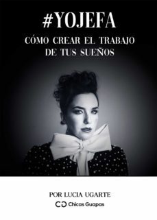 #yojefa  cómo crear el trabajo de tus sueños (ebook)-lucia ugarte-9789878714653