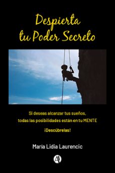 despierta tu poder secreto (ebook)-maría lidia laurencic-9789878724553
