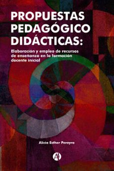propuestas pedagogico didacticas (ebook)-alicia esther pereyra-9789878738253