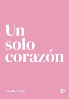 un solo corazon (ebook)-yamila dittler-9789878764153