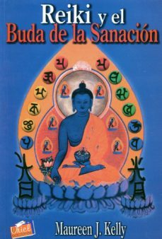reiki y el buda de la sanacion-maureen j. kelly-9789879827253