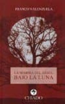 la sombra del arbol bajo la luna-franco marcelo valenzuela torres-9789895169153