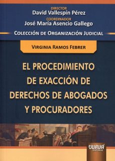 procedimiento de exaccion de derechos de abogados y procuradores-david vallespin perez-9789897129353