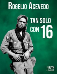 tan solo con 16 (ebook)-rogelio acevedo gonzález-9789962740353