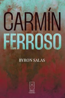 carmin ferroso (ebook)-byron salas-9789968050753