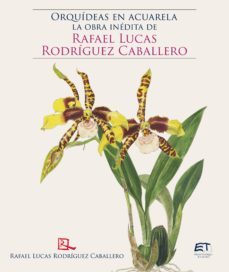 orquideas en acuarela: la obra inedita de rafael lucas rodriguez caballero (ebook)-rafael lucas rodriguez caballero-9789977664453