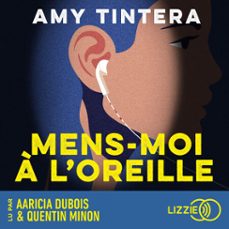 mens-moi a l'oreille (audiolibro)-amy tintera-9791036649653