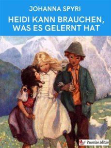heidi kann brauchen, was es gelernt hat (ebook)-johanna spyri-9791222061153
