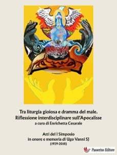 tra liturgia gioiosa e dramma del male. riflessione interdisciplinare sullapocalisse (ebook)-9791223941553