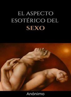 EL ASPECTO ESOT RICO DEL SEXO TRADUCIDO EBOOK ANONIMO Casa