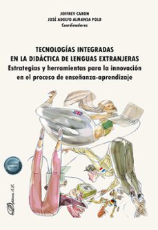tecnologias integradas en la didactica de lenguas extranjeras (ebook)-joffrey caron-josé adolfo almansa polo-9791370064853