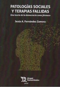 patologías sociales y terapias fallidas-jesus a. fernandez zamora-9791370380953