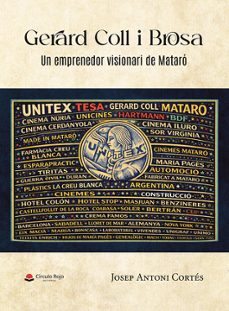 gerard coll i brosa. un emprenedor visionari de mataró-josep antoni cortes-9791370604653