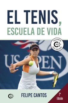 el tenis, escuela de vida (ebook)-felipe cantos-9791387524753