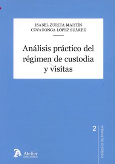 análisis práctico del régimen de custodia y visitas-isabel zurita martin-9791387543853