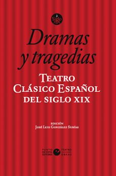 teatro clásico español del siglo xix. vol. 3. dramas y tragedias-jose luis gonzalez subias-9791387624453