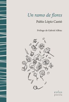 un ramo de flores-pablo lopiz canto-9791387753153