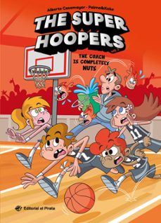 the super hoopers 5 - the coach is completely nuts-alberto casamayor-9791387948153
