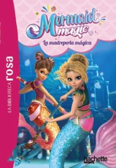 mermaid magic, 3: la madreperla magica-vanessa rubio barreau-9791388034053