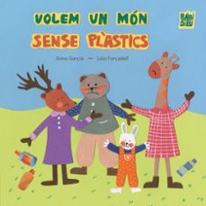 volem un món sense plástics-anna garcia-laia forcadell-9791388050053