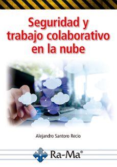 seguridad y trabajo colaborativo en la nube-alejandro santoro recio-9791388059353