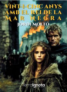 vint-i-cinc anys amb el rei de la mar negra.-jordi molto-9791388194153